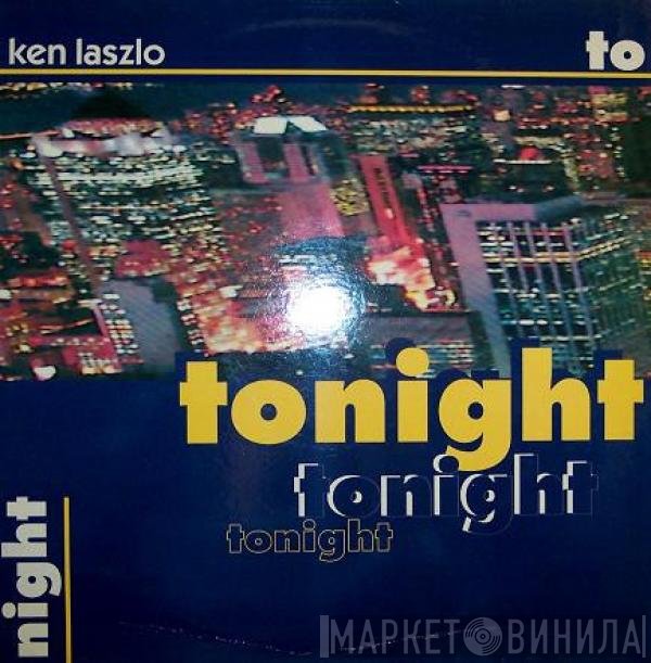 Ken Laszlo  - Tonight