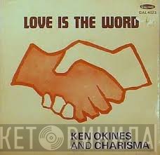 Ken Okines And Charisma - Love Is The Word