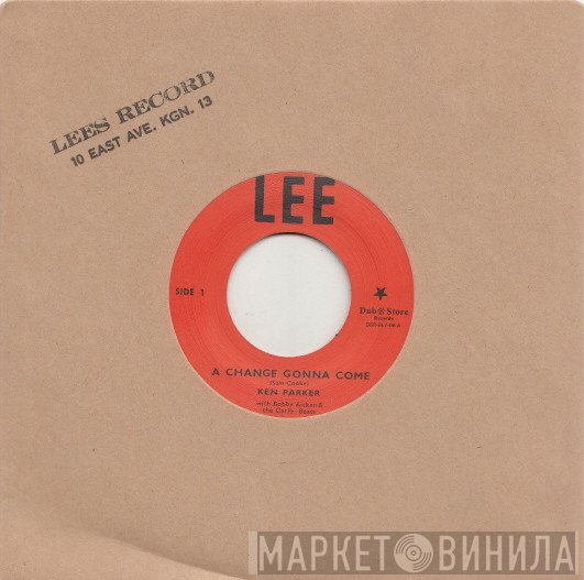 Ken Parker, The Carib Beats, Bobby Aitken, Val Bennett - A Change Gonna Come / Jumping With Val
