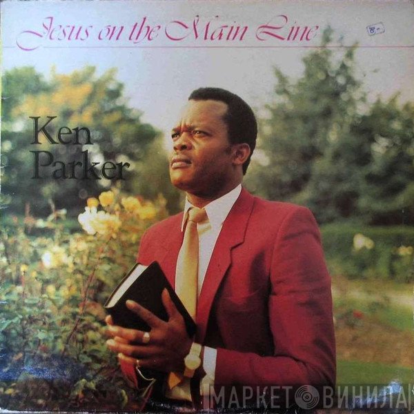 Ken Parker - Jesus On The Main Line