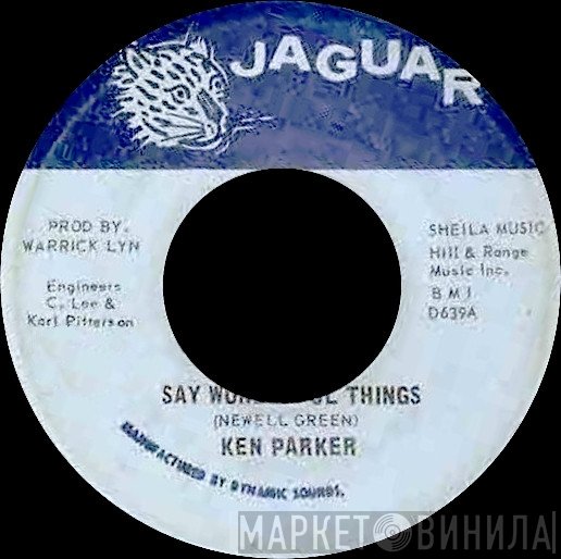 Ken Parker - Say Wonderful Things
