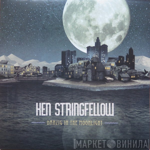 Ken Stringfellow  - Danzig In The Moonlight