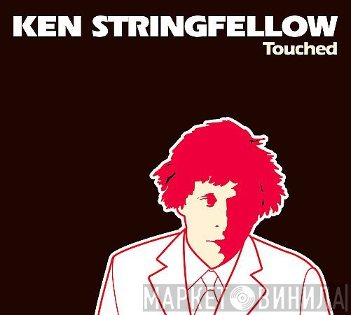 Ken Stringfellow - Touched