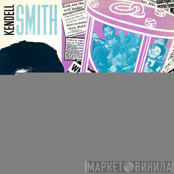 Kendell Smith - Time Running Out...