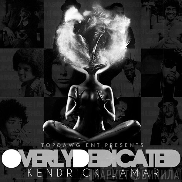 Kendrick Lamar  - Overly Dedicated