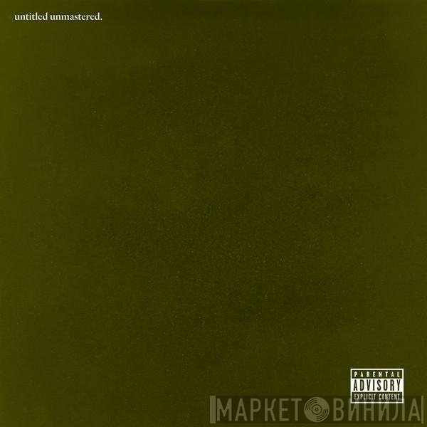 Kendrick Lamar - Untitled Unmastered.