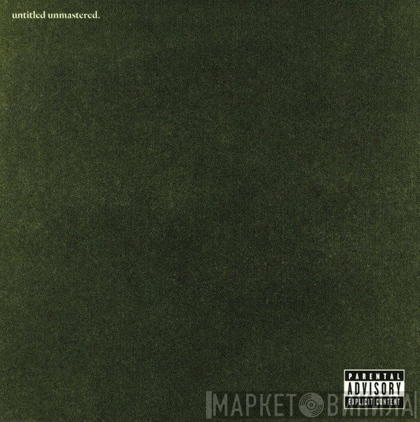 Kendrick Lamar  - Untitled Unmastered.