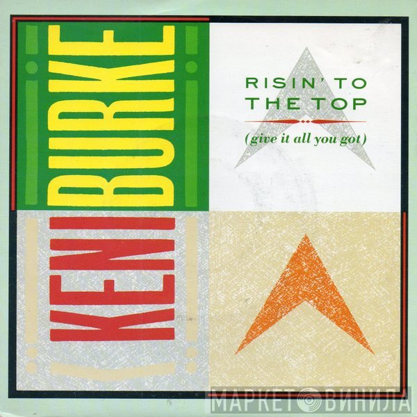 Keni Burke - Risin' To The Top (Give It All You Got)
