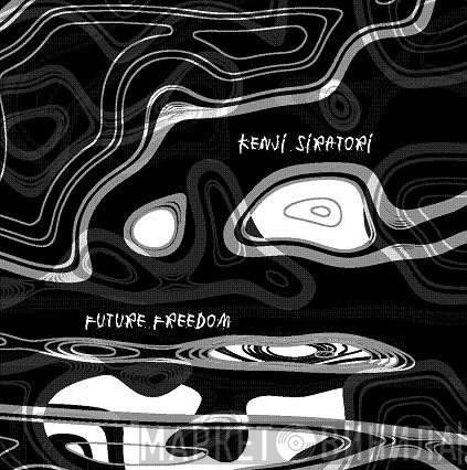 Kenji Siratori  - Future Freedom