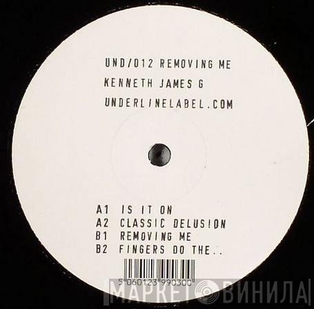 Kenneth James Gibson - Removing Me