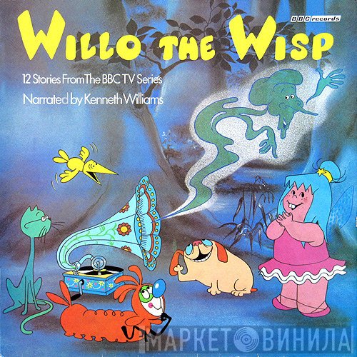 Kenneth Williams - Willo The Wisp