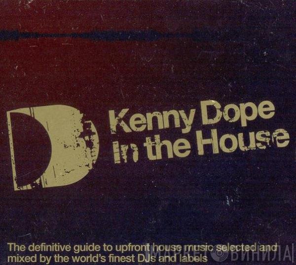 Kenny "Dope" Gonzalez  - In The House
