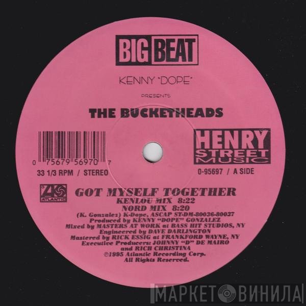 Kenny "Dope" Gonzalez, The Bucketheads - Got Myself Together