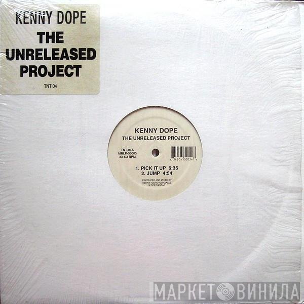 Kenny "Dope" Gonzalez  - The Unreleased Project