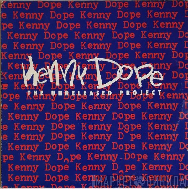 Kenny "Dope" Gonzalez  - The Unreleased Project