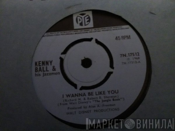 Kenny Ball And His Jazzmen - I Wanna Be Like You