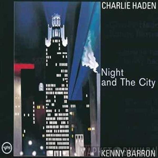 Kenny Barron, Charlie Haden - Night And The City