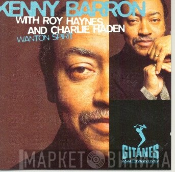 Kenny Barron with Roy Haynes and Charlie Haden  - Wanton Spirit