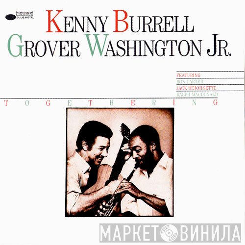 Kenny Burrell / Grover Washington, Jr.  - Togethering