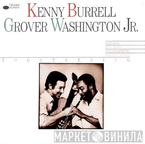 Kenny Burrell / Grover Washington, Jr.  - Togethering
