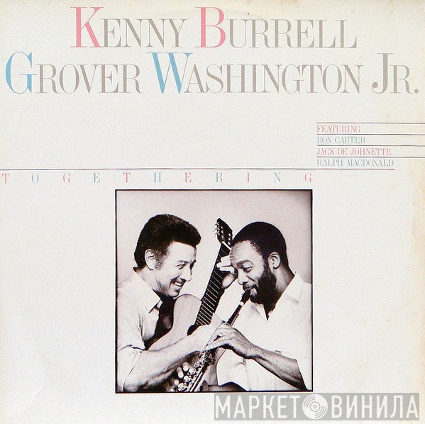 Kenny Burrell / Grover Washington, Jr.  - Togethering