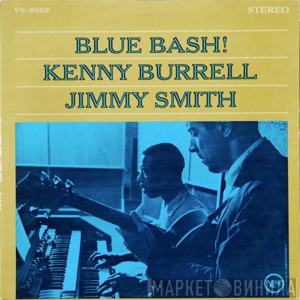 Kenny Burrell / Jimmy Smith  - Blue Bash!