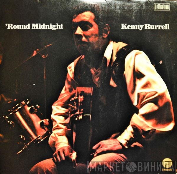 Kenny Burrell  - 'Round Midnight