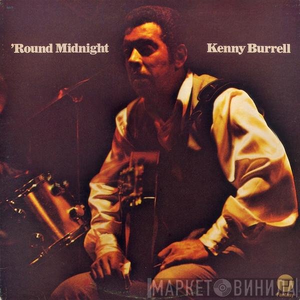 Kenny Burrell  - 'Round Midnight