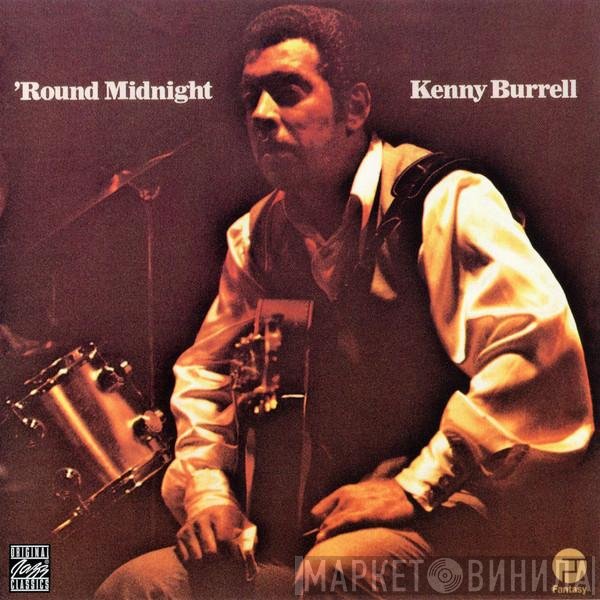 Kenny Burrell  - 'Round Midnight