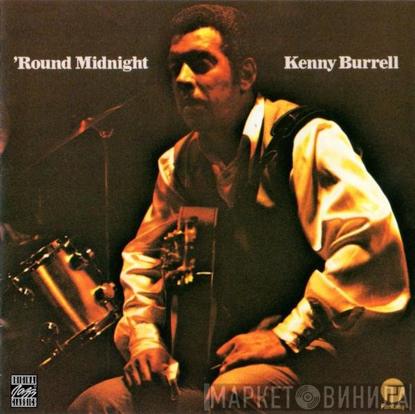 Kenny Burrell  - 'Round Midnight