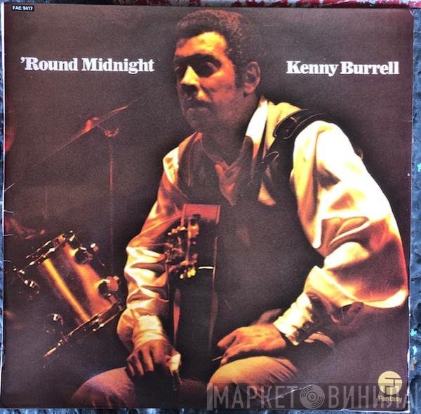 Kenny Burrell  - 'Round Midnight