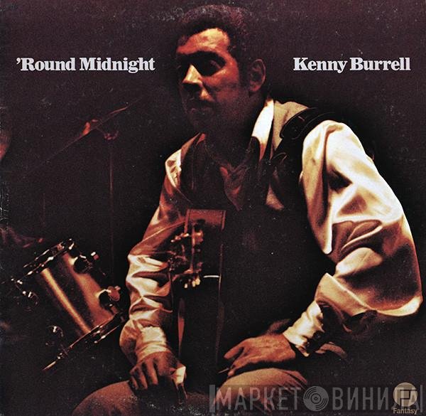 Kenny Burrell  - 'Round Midnight