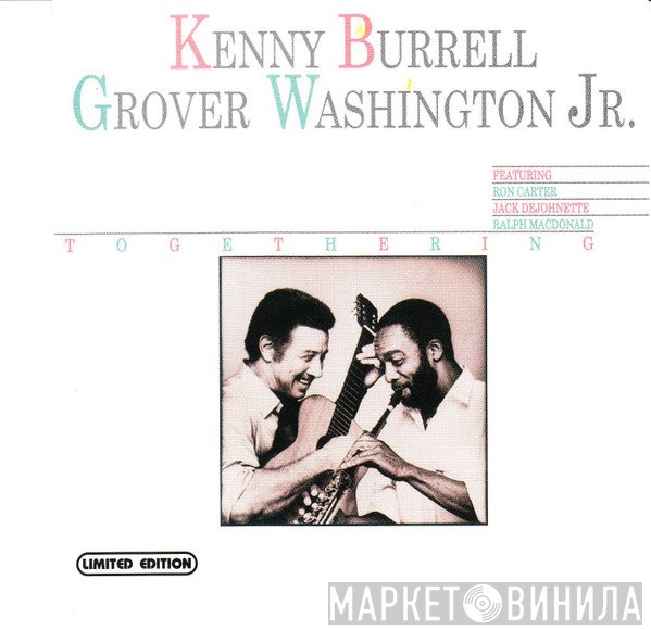 Kenny Burrell & Grover Washington, Jr.  - Togethering