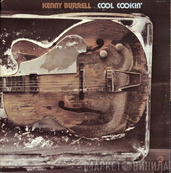 Kenny Burrell  - Cool Cookin'