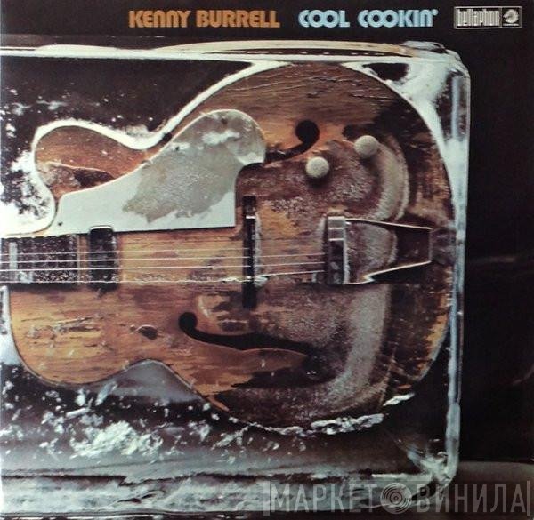 Kenny Burrell  - Cool Cookin'