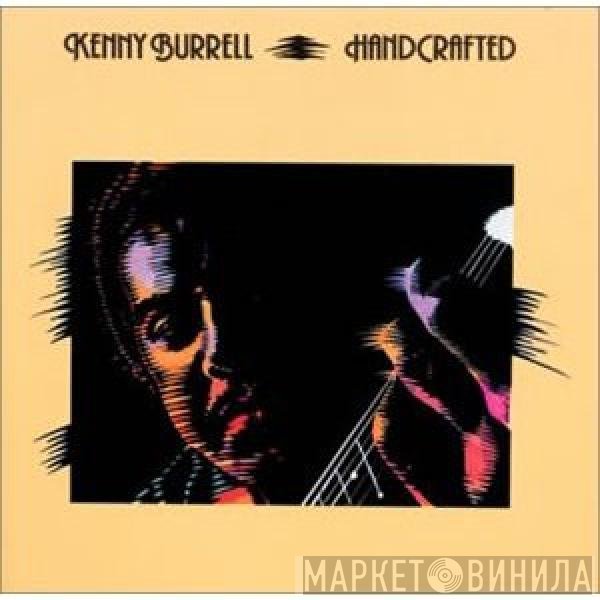 Kenny Burrell  - Handcrafted