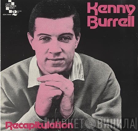 Kenny Burrell  - Recapitulation
