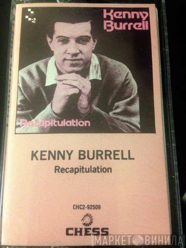 Kenny Burrell  - Recapitulation