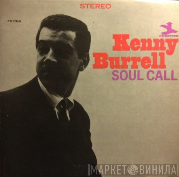 Kenny Burrell  - Soul Call