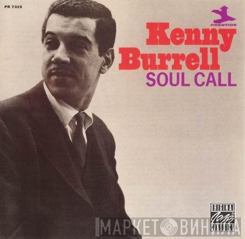 Kenny Burrell  - Soul Call