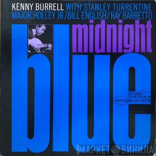 Kenny Burrell With Stanley Turrentine / Major Holley / Bill English / Ray Barretto  - Midnight Blue