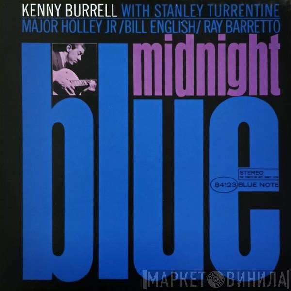 Kenny Burrell With Stanley Turrentine / Major Holley / Bill English / Ray Barretto  - Midnight Blue