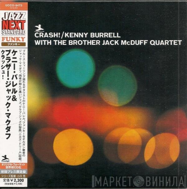 Kenny Burrell With The Brother Jack McDuff Quartet  - Crash!