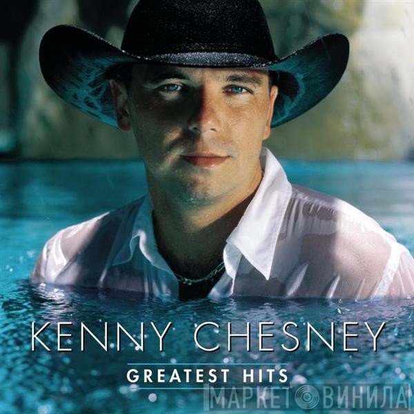 Kenny Chesney  - Greatest Hits