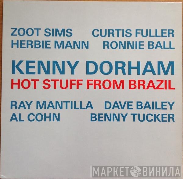 Kenny Dorham  - Hot Stuff From Brazil