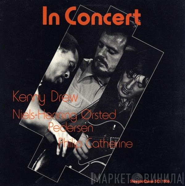 Kenny Drew, Niels-Henning Ørsted Pedersen, Philip Catherine - In Concert