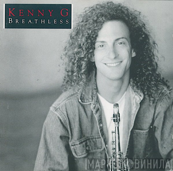 Kenny G  - Breathless