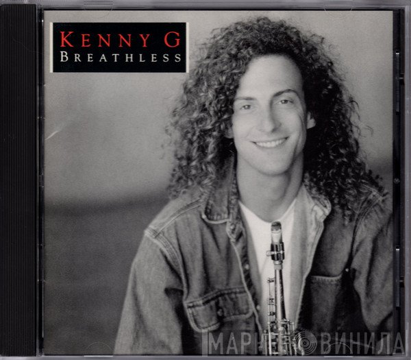 Kenny G   - Breathless