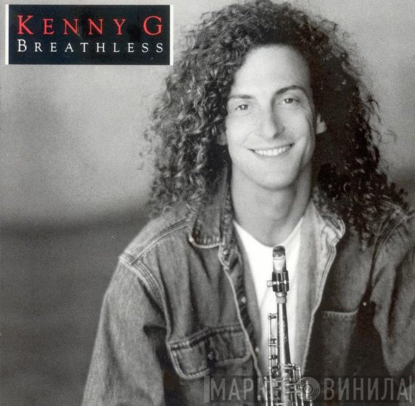Kenny G  - Breathless