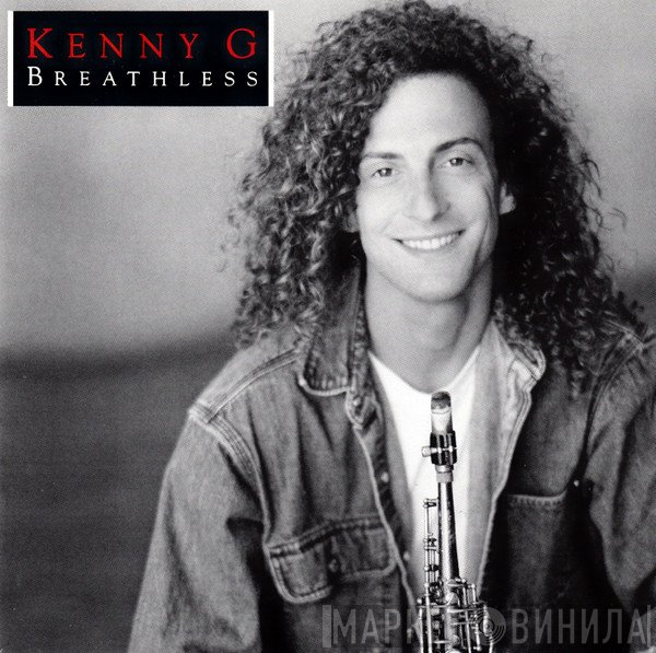 Kenny G  - Breathless